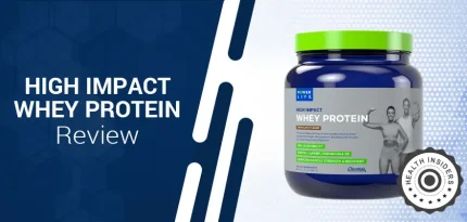 High Impact Whey Protein Review: Does This Protein Powder Deliver?