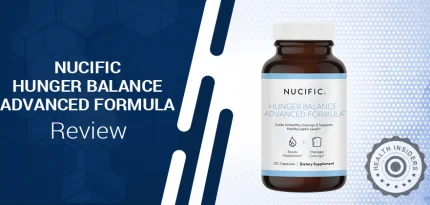 Nucific Hunger Balance Advanced Formula Reviews: Does It Really Work?