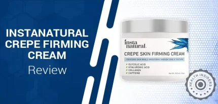 InstaNatural Crepe Skin Firming Cream Review – Is It Good?
