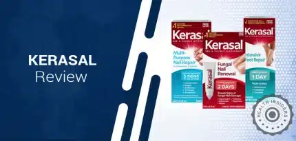 Kerasal Review: How Effective Is It for Nail and Foot Care?