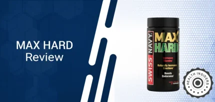 MAX Hard Review: What To Expect From This Male Performance Capsule?