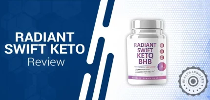 Radiant Swift Keto Review – Does Radiant Swift Keto Work for Weight Loss?