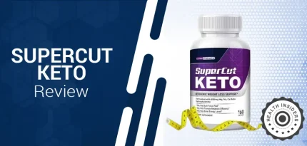 Super Cut Keto Review – Does It Work and Is It Safe To Use?