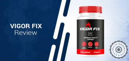 Vigor Fix Review: Is It the Ultimate Supplement for Performance?