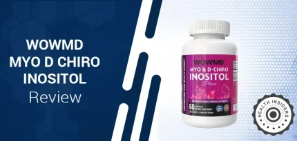 WOWMD® Myo-D-Chiro Inositol Review 2026: Does It Support Hormonal Balance and Metabolic Wellness?